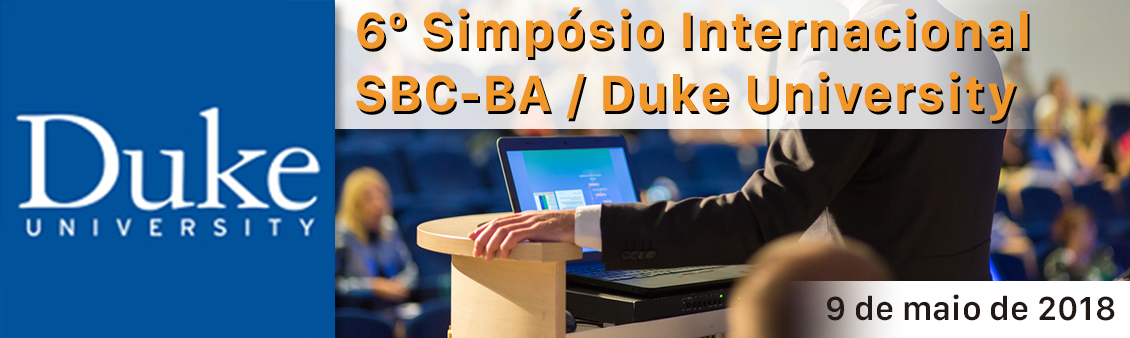 6 Simpósio Internacional SBC/BA Duke University